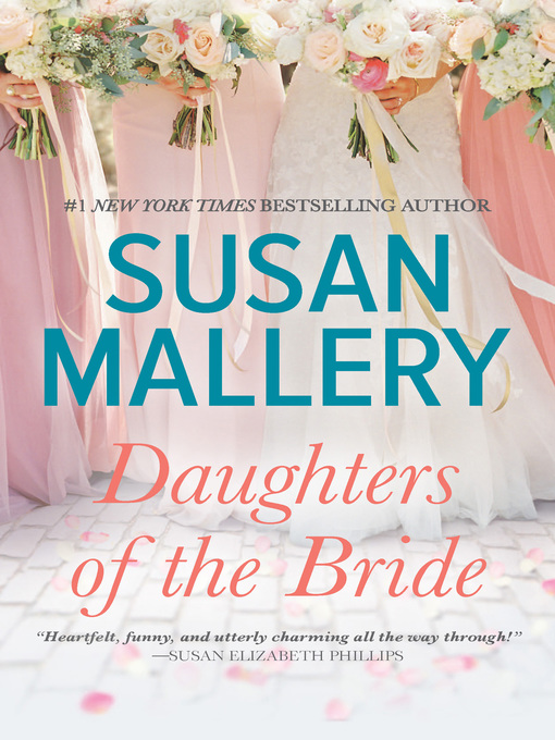 Title details for Daughters of the Bride by SUSAN MALLERY - Available